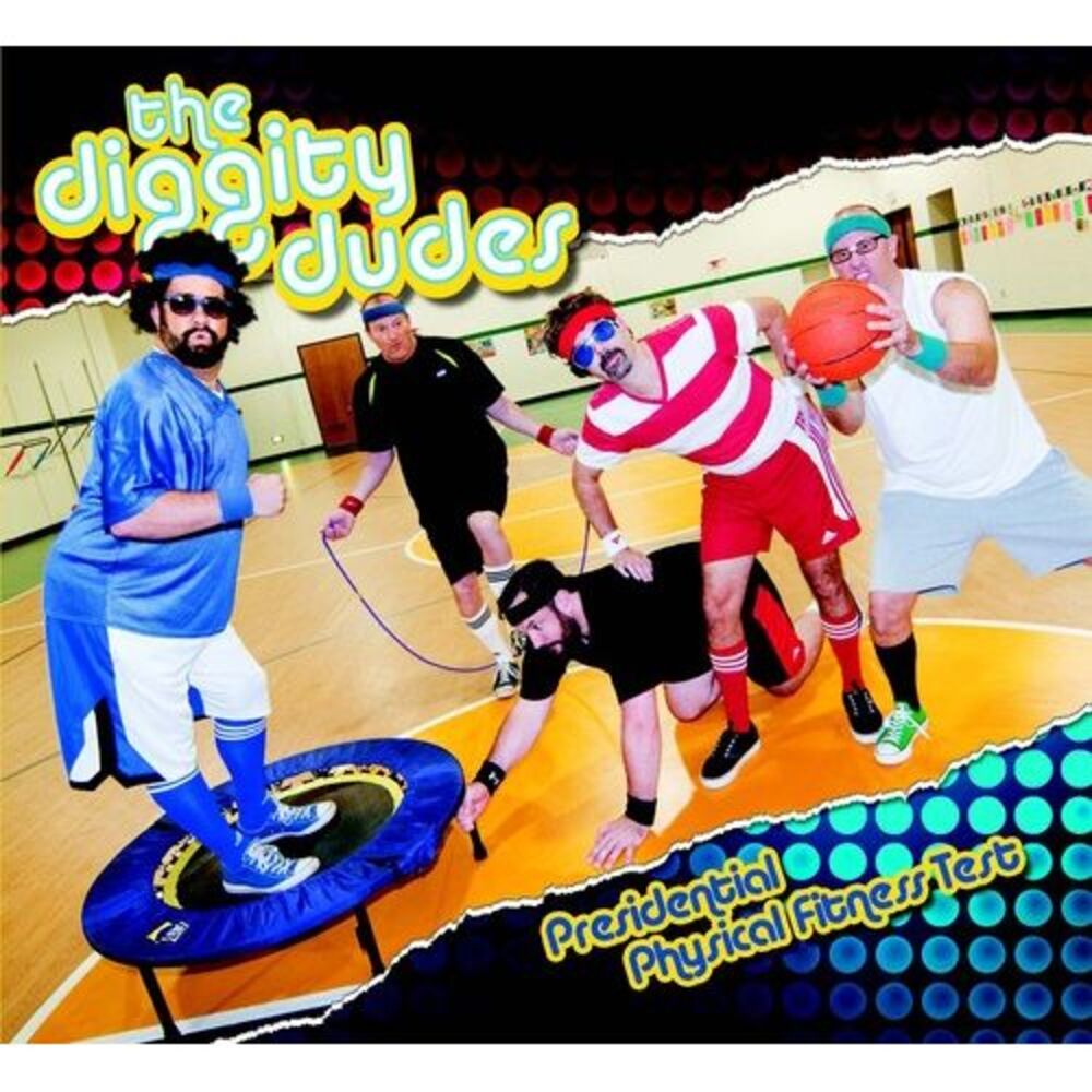 The Diggity Dudes - Presidential Physical Fitness Test  CD
